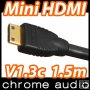 1.5m ChromeAud Mini HDMI - HDMI Cable v1.3c 1080p HDTV